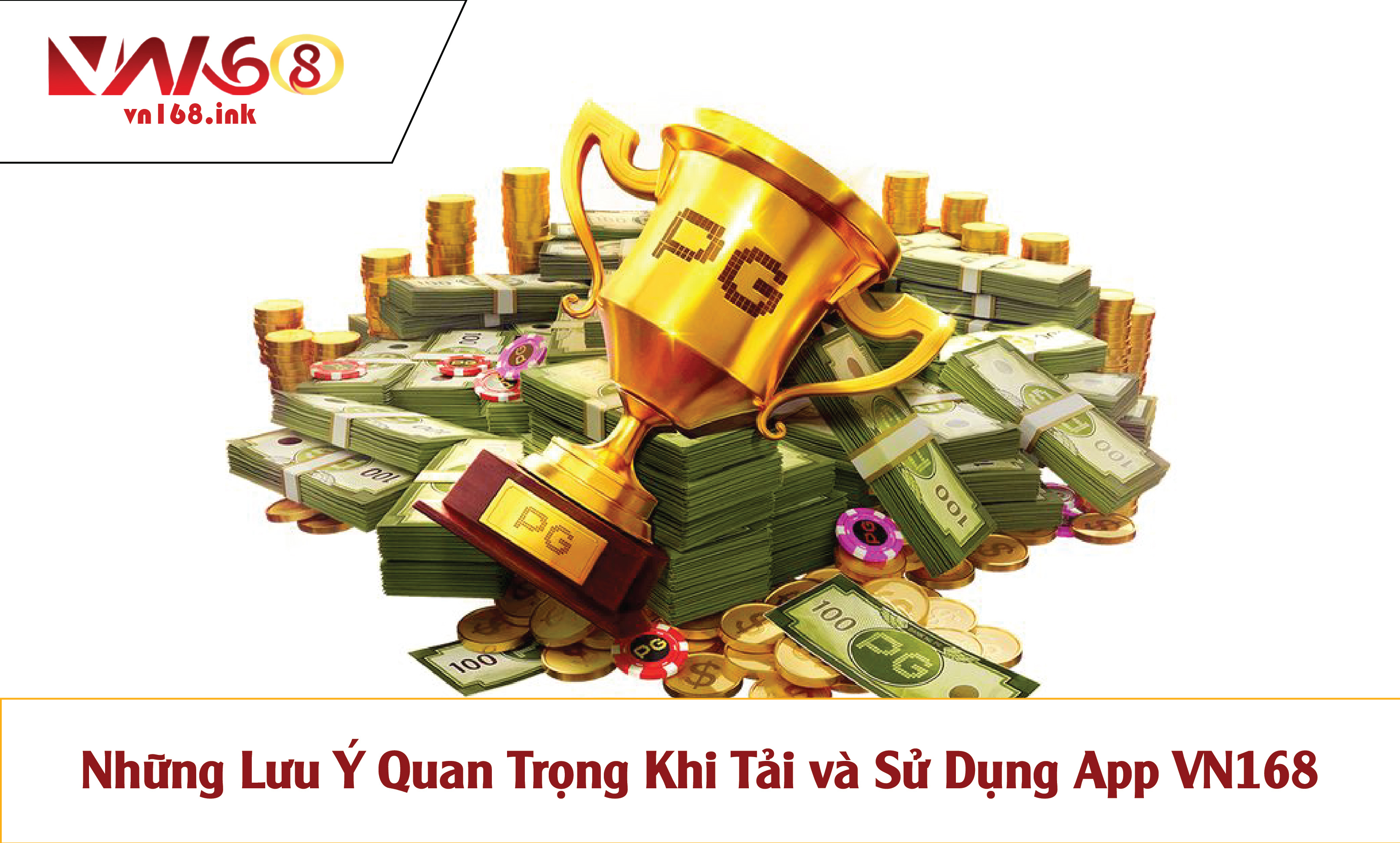 Những Lưu Ý Quan Trọng Khi Tải và Sử Dụng App VN168