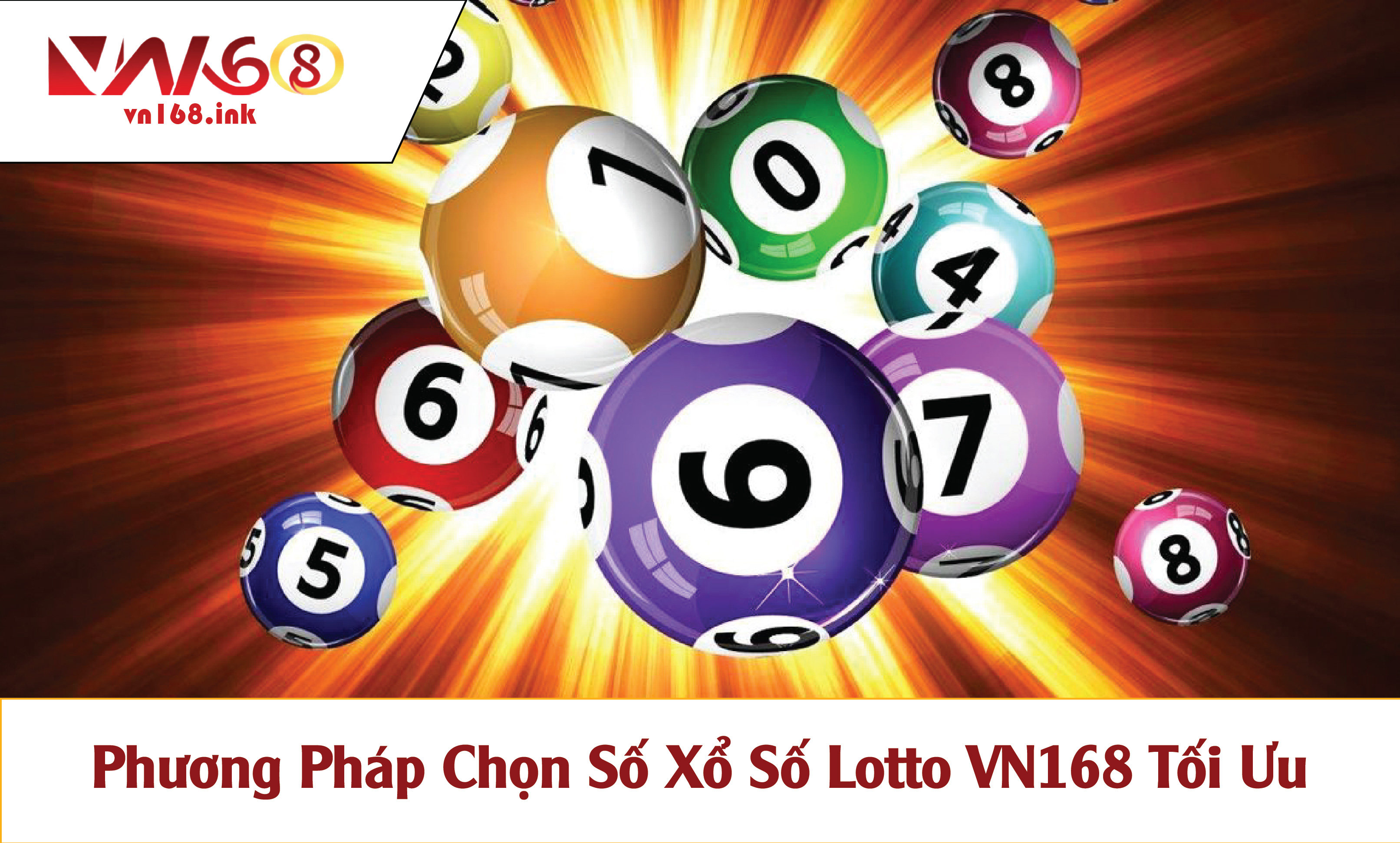 Phương Pháp Chọn Số Xổ Số Lotto VN168 Tối Ưu