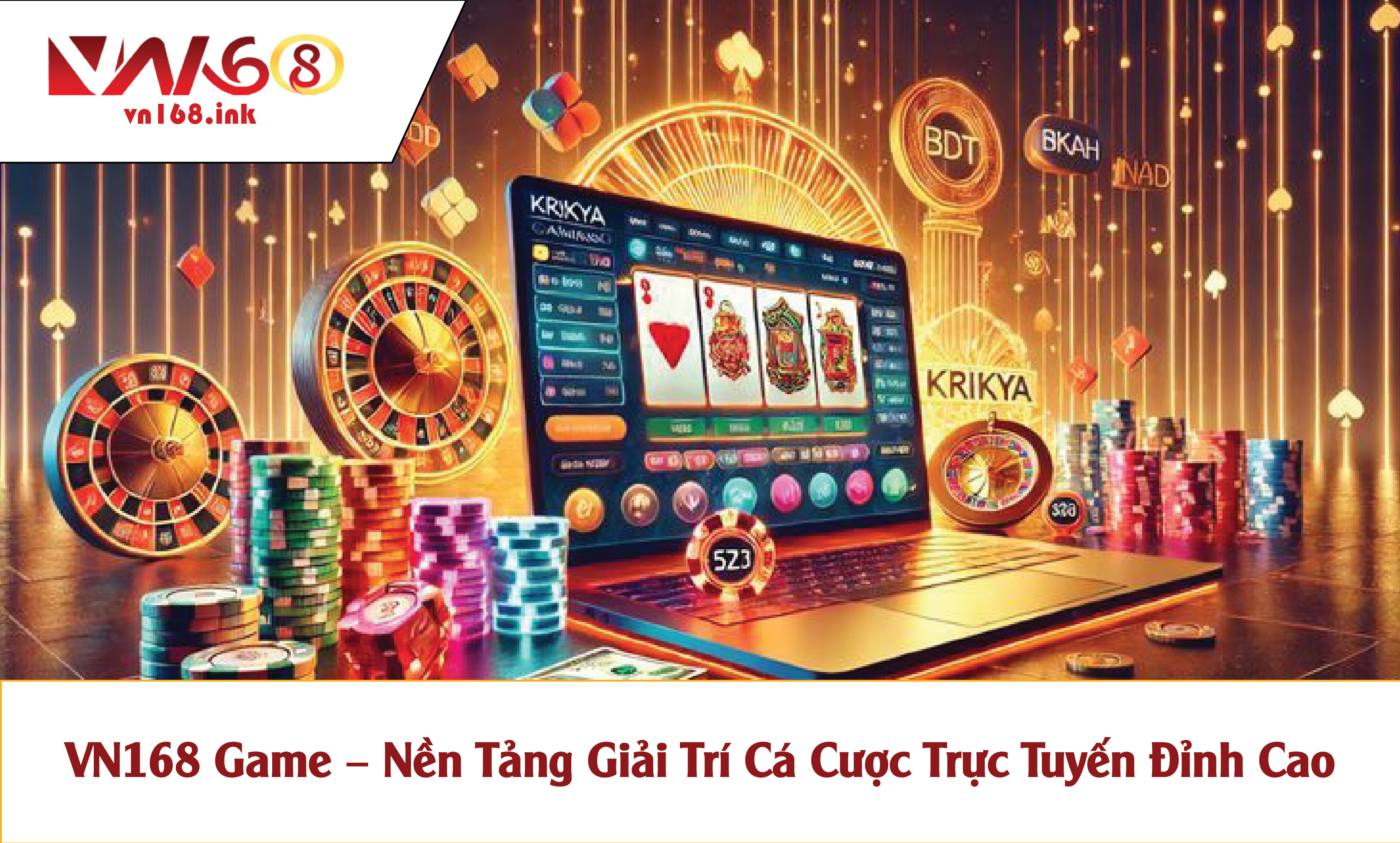 VN168 Game – Nền Tảng Giải Trí Cá Cược Trực Tuyến Đỉnh Cao